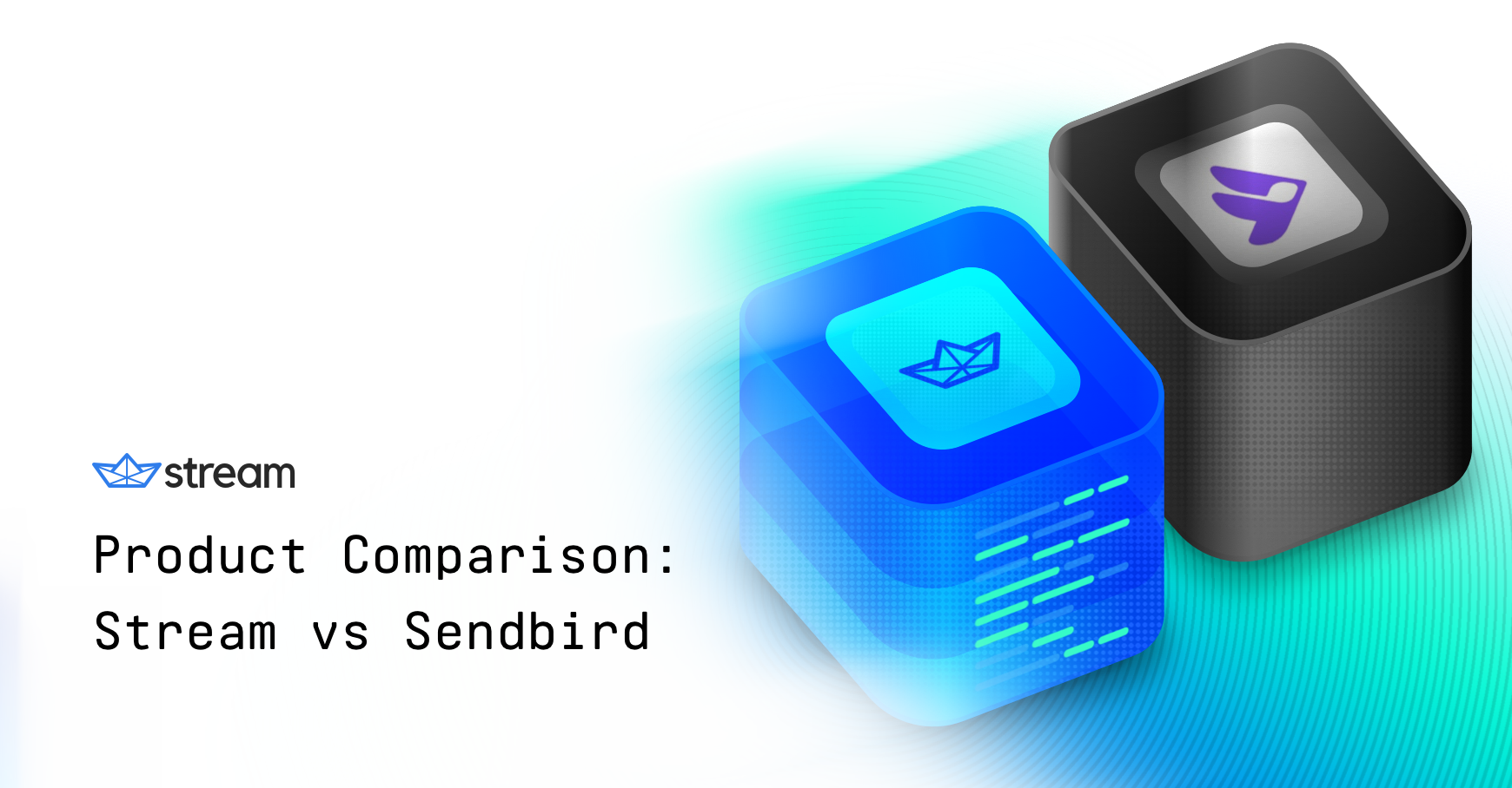 Product Comparison: Stream vs. SendBird
