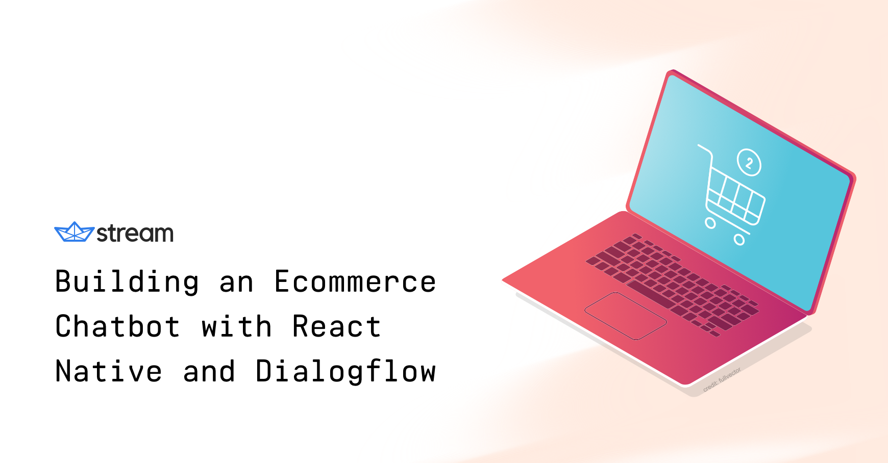 Building an Ecommerce Chatbot with React Native and Dialogflow